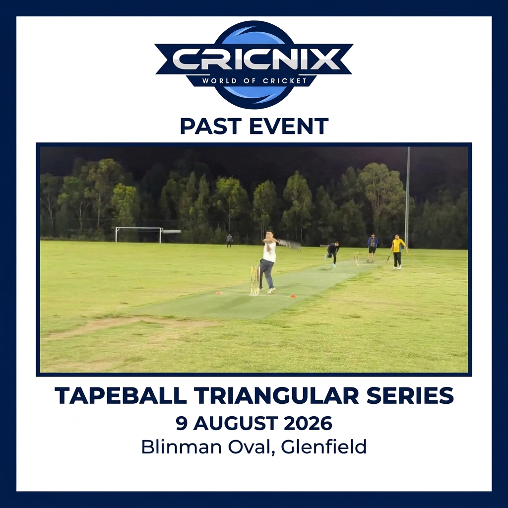 Cricnix past event: Tapeball Triangular Series at Blinman Oval, Glenfield, 9 August 2026.